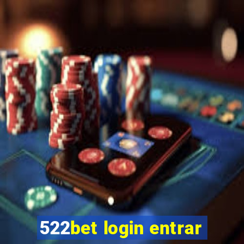 522bet login entrar